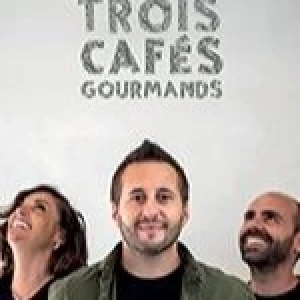 TROIS CAFÉS GOURMANDS  - EN CONCERT