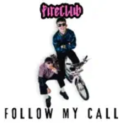 FireClub - Follow My Call