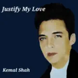 Kemal Shah - Justify My Love