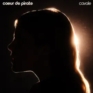 Cœur de pirate - Cavale