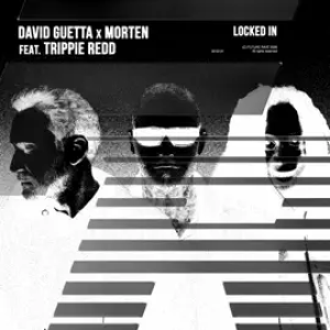 David Guetta & Morten - Locked In (feat Trippie Redd)