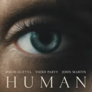 David Guetta, Third Party & John Martin - Human