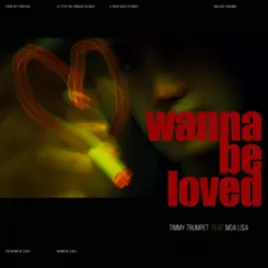 Timmy Trumpet - Wanna Be Loved (feat Moa Lisa)