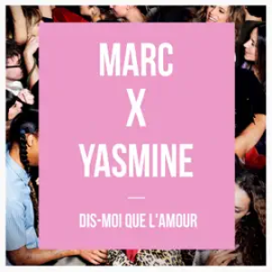 Marc Lavoine & Yasmine Lavoine - Dis-moi que l'amour